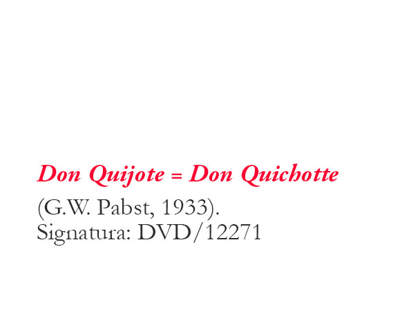 Don Quijote = Don Quichotte 